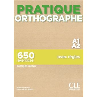 Pratique orthographe niv.A1.A2
