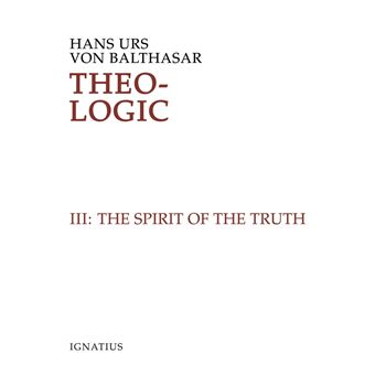 Theo-Logic Theological Logical Theory - ebook (ePub) - Fr. Hans Urs Von ...