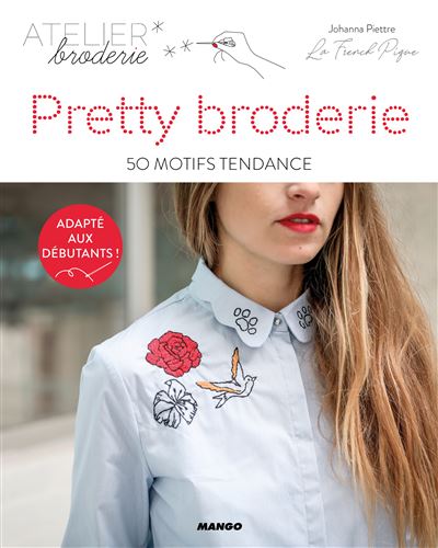 Pretty broderie - Johanna andrée emma Piettre - broché
