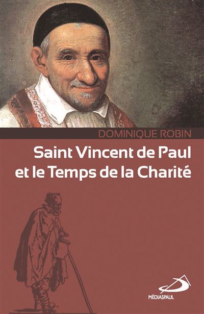 Saint Vincent de Paul et le temps de la charité