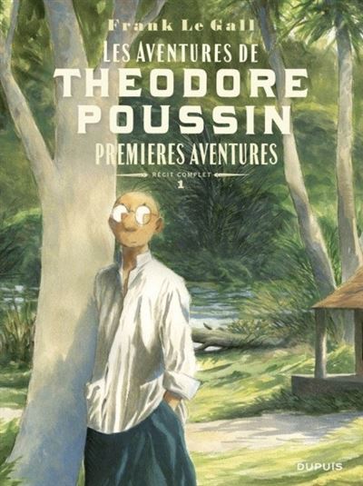 Théodore Poussin - Récits complets - Premières aventures