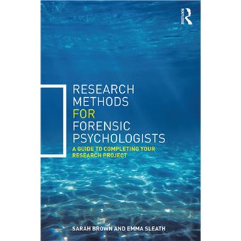 Research Methods for Forensic Psychologists A guide to completing your ...