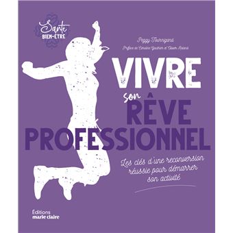 Vivre son rêve professionnel