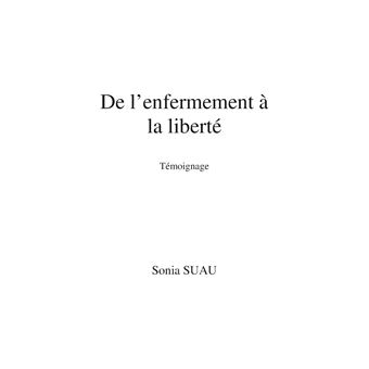 De l'enfermement à la liberté