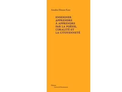 Enseigner apprendre à apprendre par la poésie, l'oralité et la citoyenneté