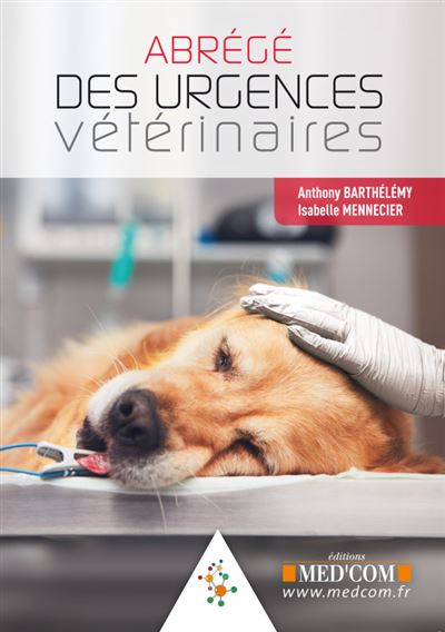 Abrège des urgences vétérinaires - Mennecier Barthelemy - broché