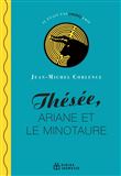 Thésée, Ariane et le Minotaure