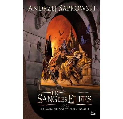 Le Sang des elfes - Andrzej Sapkowski - broché