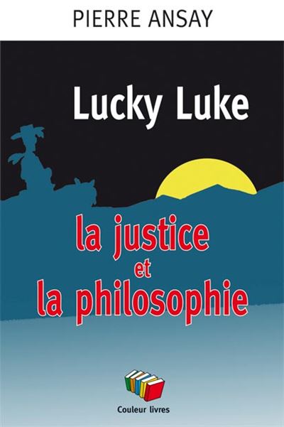 Lucky luke la justice et la philosophie
