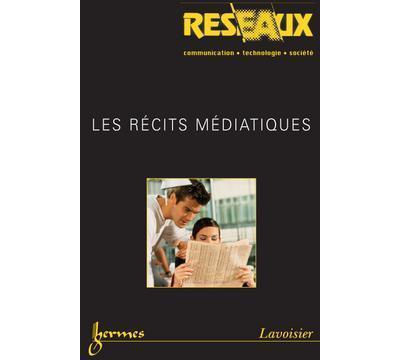 Les recits mediatiques