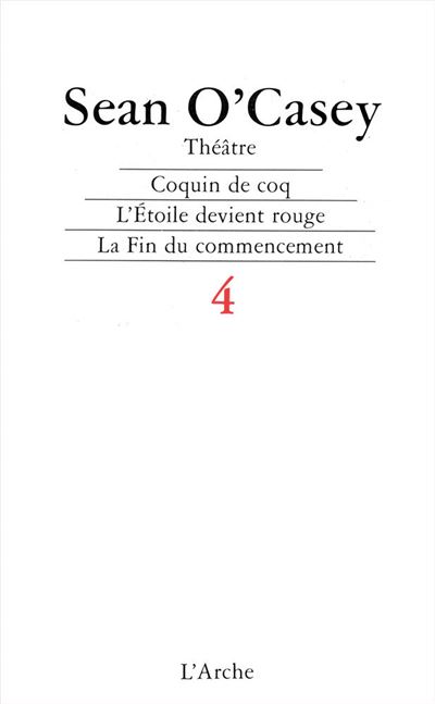 Theatre,4:coquin de coq l'etoile devient rouge la fin