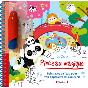 Pinceau magique : animaux câlins - Vanessa Robidou - Grund - Papeterie /  Coloriage - Librairie Passages LYON