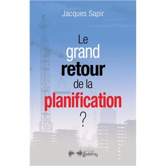 Le grand retour de la planification ?