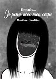 Depuis... Je pense avec mon corps