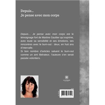 Depuis... Je pense avec mon corps