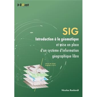 SIG - Introduction à la géomatique et mise en place d'un système d'information géographique