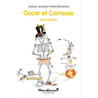 Oscar et CarrosseOscar et Carrosse - Quel cirque !