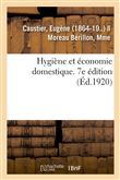 Hygiène et économie domestique. 7e édition