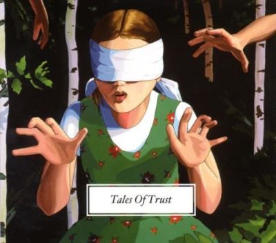 Tales of trust
