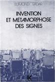 Invention et métamorphose des signes