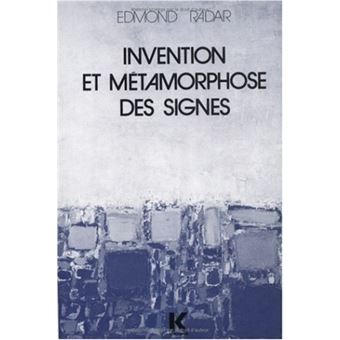 Invention et métamorphose des signes