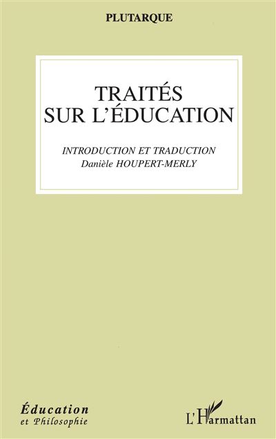 Traites sur l'education