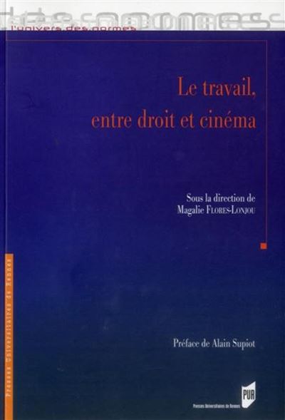 Travail entre droit et cinéma -  Pur - broché