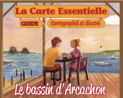 La Carte Essentielle – bassin d'Arcachon