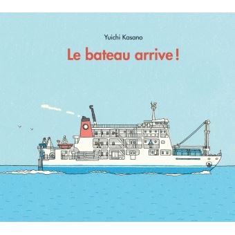 Bateau arrive (Le)