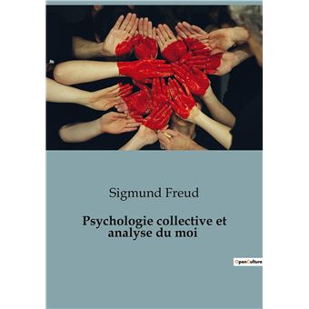 Psychologie collective et analyse du moi