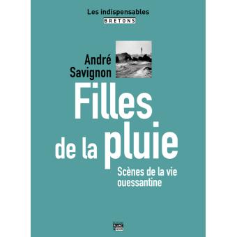 Filles de la pluie broché André Savignon Achat Livre fnac