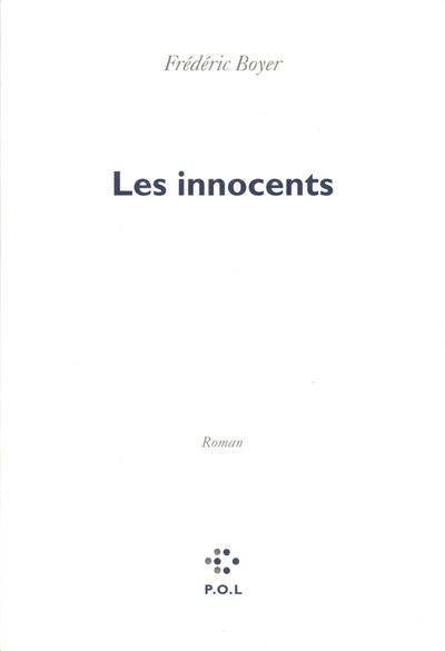 Les Innocents - Frédéric Boyer - broché