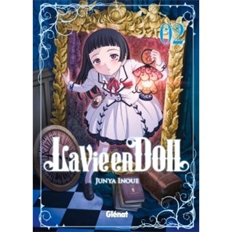 La Vie En Doll Tome 02 La Vie En Doll Junya Inoue Junya Inoue Broche Achat Livre Fnac