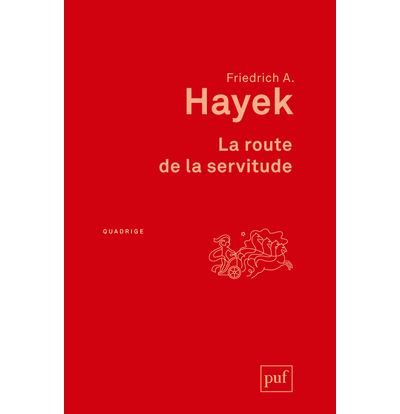 La route de la servitude - Friedrich Hayek - broché