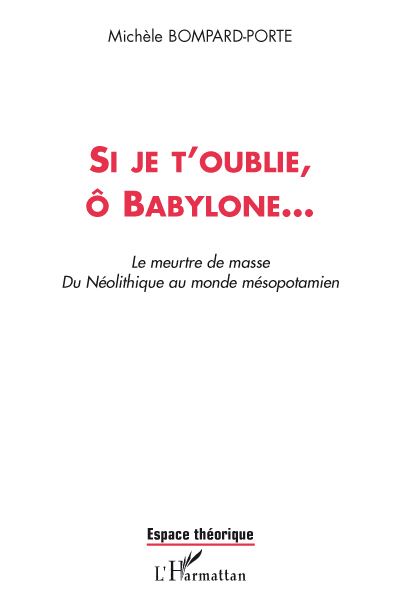 Si je t'oublie... O Babylone