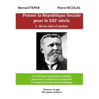 Penser La République Sociale Pour Le XXIème Siècle De La Cité à L ...