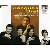 Jacques Brel Is Alive And Well And Living In Paris