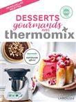 Desserts gourmands avec Thermomix