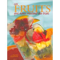 Ces fruits qui nous veulent du bien