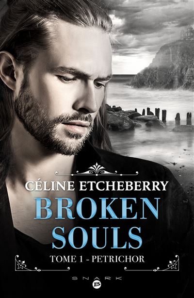 Broken Souls, T1 : Petrichor - Céline Etcheberry - broché