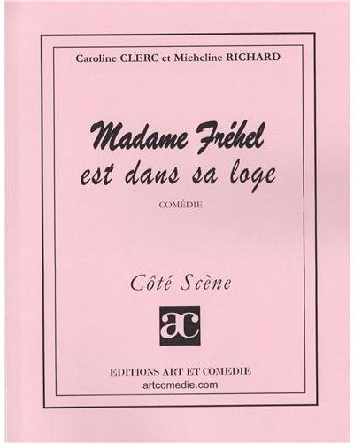 Madame Frehel est dans sa loge