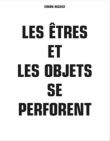 Les êtres et les objets se perforent