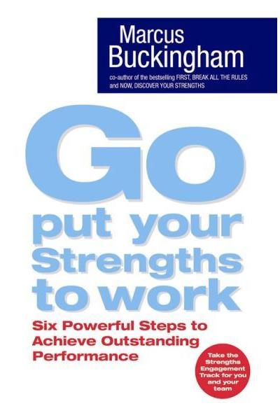 Go put your strengths to work