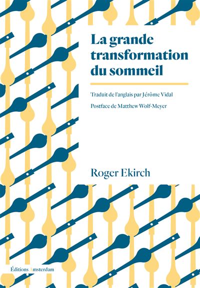 La Grande Transformation du sommeil