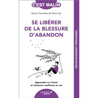 Se libérer de la blessure d'abandon