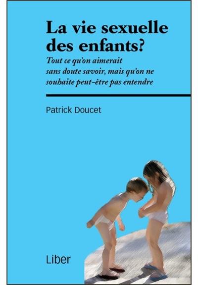 La vie sexuelle des enfants ?