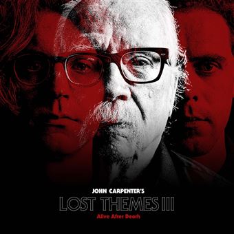 John Carpenter Lost-Themes-III-Alive-After-Death