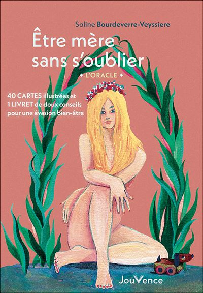 Etre mère sans s'oublier : l'oracle - Soline Bourdeverre-Veyssiere - Boîte ou accessoire