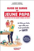 Guide de survie du jeune papa (édition 10 ans)