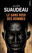 Le Sang noir des hommes